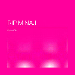 RIP MINAJ