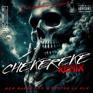 CHEKEREKE (feat. VICTOR LA ELE) (Remix|Explicit)