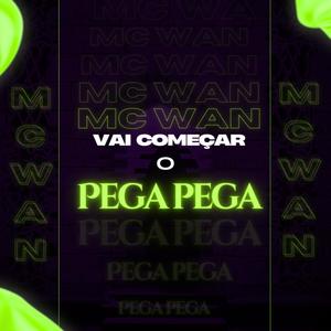 Vai Começar O Pega Pega (Explicit)