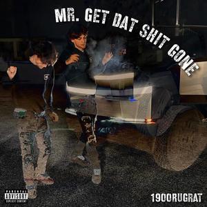 Mr. Get it Gone (Explicit)