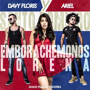 Emborrachémonos Lorena (Santo Domingo)