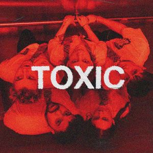 Toxic (Explicit)