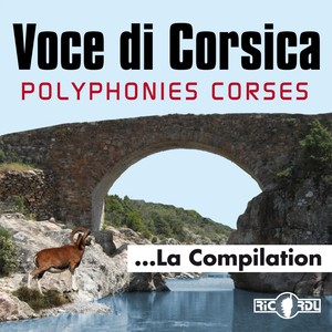 Voce di Corsica, polyphonies corses, la compilation