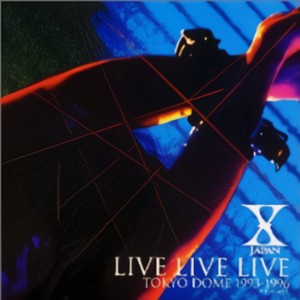 X JAPAN - STANDING SEX (Live)