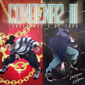 Condena2 III (Explicit)