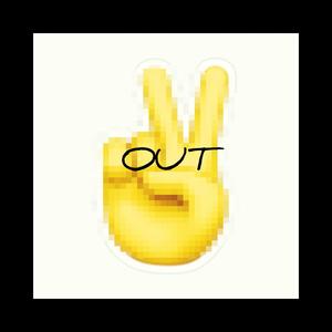 PEACE OUT (Explicit)