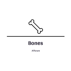 Bones