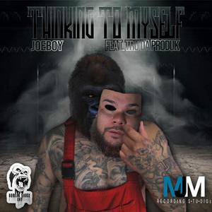 Thinking to Myself(feat. Tru Da Produk) (Explicit)