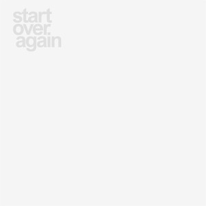 Start Over Again (Explicit)