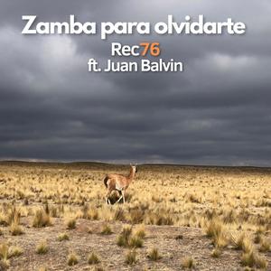 Zamba para olvidarte(feat. Juan Balvin)