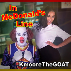 In Mcdonald's Line (Explicit)