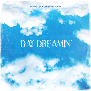 Day Dreamin' (Explicit)