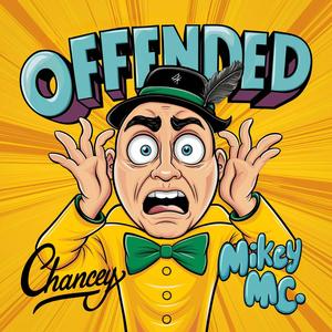 Offended (feat. Mikey MC) [Explicit]