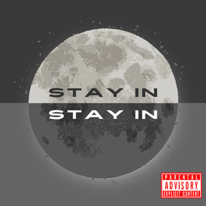 Stay In (Explicit)