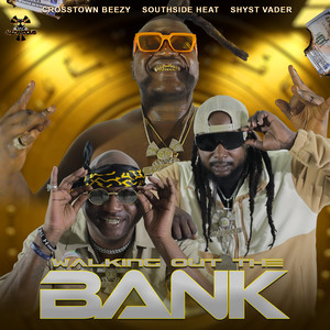 Walk out the Bank (Explicit)