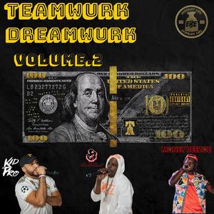 Teamwurk Dreamwurk, Vol. 2 (Explicit)