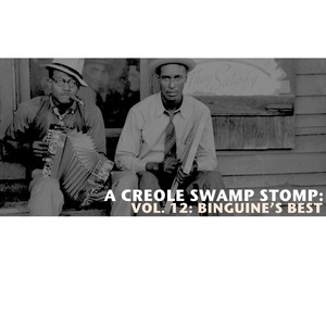 A Creole Swamp Stomp, Vol. 12: Binguine's Best