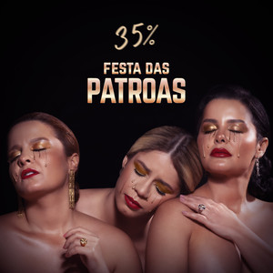 Festa das Patroas 35%