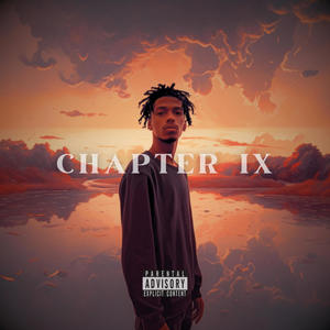 CHAPTER IX (Unmastered) [Explicit]