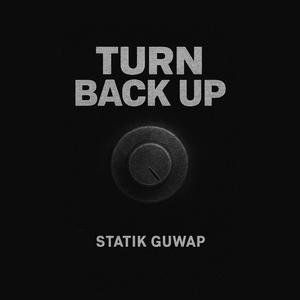 TURN BACK UP (Explicit)