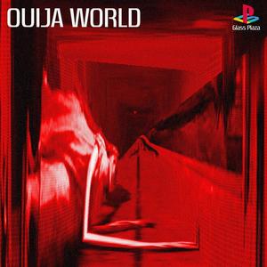 Ouija World (Explicit)