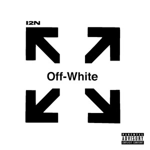 Off White (Explicit)