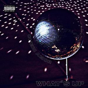 What's Up (Explicit)