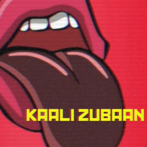 Kaali Zabaan (Explicit)