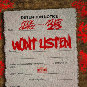 Wont Listen (feat. Asher23) (Explicit)