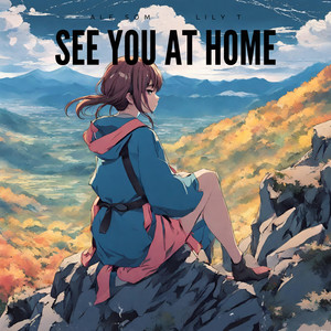 See You at Home (feat. Lily T)