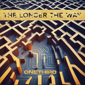 The Longer the Way (Explicit)