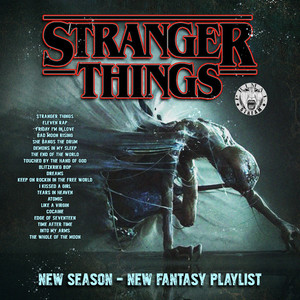 Stranger Things - New Season - New Fantasy Playlist