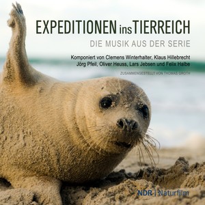 Expeditionen ins Tierreich (Die Musik aus der Serie)