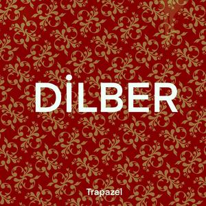 Dilber (Explicit)