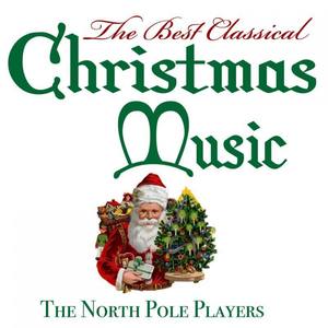 The Best Classical Christmas Music