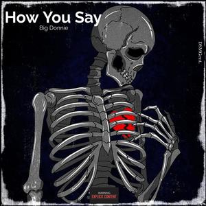 How You Say (Explicit)