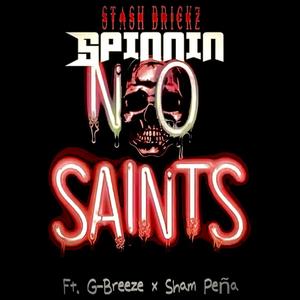 Spinnin' (feat. G Breeze & Sham Peña) (Explicit)