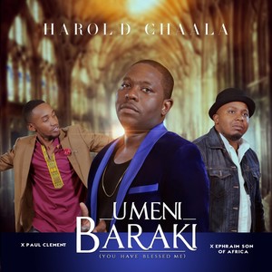 Umeni Bariki (You Have Blessed Me) [feat. Ephraim Son of Africa & Paul Clement]