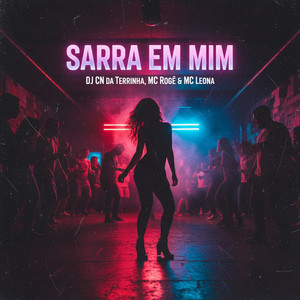 Sarra em Mim (Explicit)