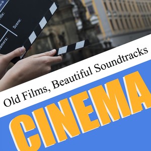 Old Films, Beautiful Soundtracks / Cinema