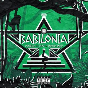 Uchieman Babilonia(feat. Inoki & Brahma Beats)