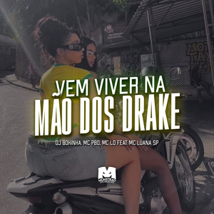Vem Viver na Mão dos Drake (Explicit)