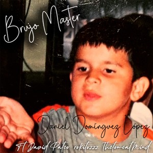 Daniel Domínguez López(feat. David Pateo, Rokitozzz & TheTomcatMind) (Explicit)