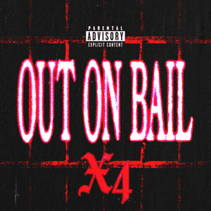 Out on Bail (Explicit)