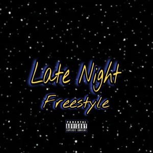 Late Night Freestyle (Explicit)