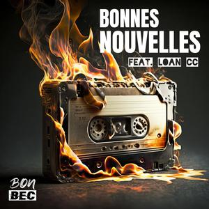 Bonnes nouvelles (feat. LOAN CC)