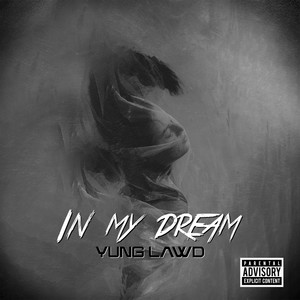 In my dream (Explicit)