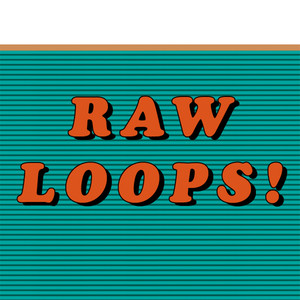 raw loops