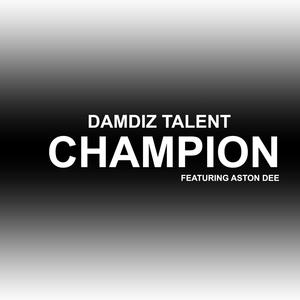 CHAMPION (feat. ASTON DEE)