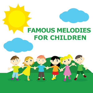 famous melodies for children